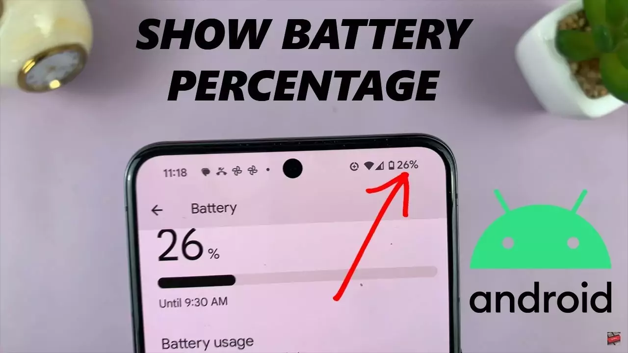 How to Display Battery Percentage on Android Devices