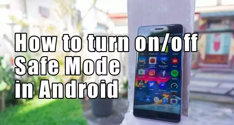 How to Turn Safe Mode On and Off on Android